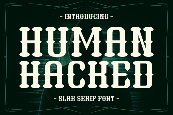 Human Hacked Font