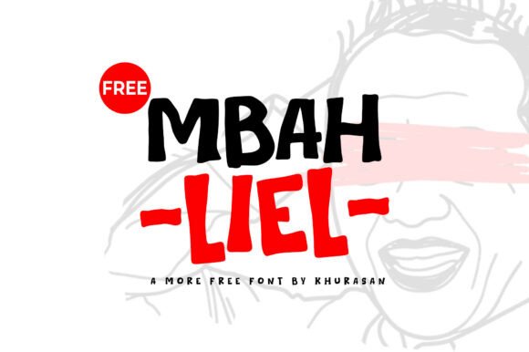 Mbah Liel Font: Bold and Unapologetic