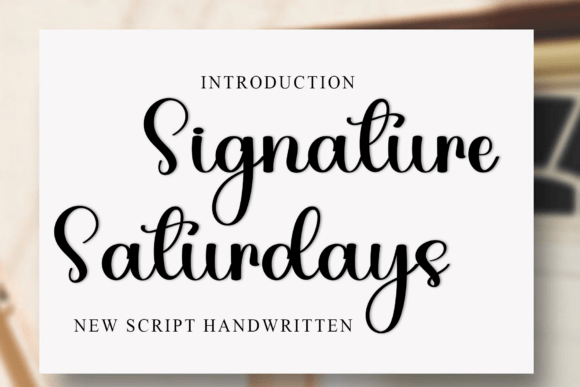 Signature Saturdays Font