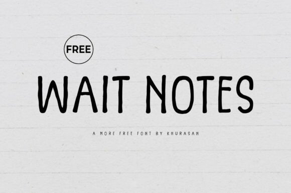 Wait Notes Font for Creative Projects